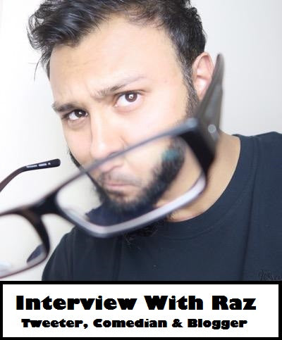Interview with Raz - Tweeter, Comedian & Bogger - Let's Talk About Bea ...